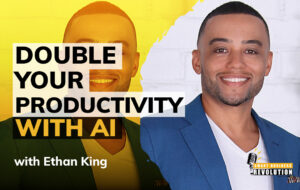 Double Your Productivity With AI: Ethan King’s Proven Strategy