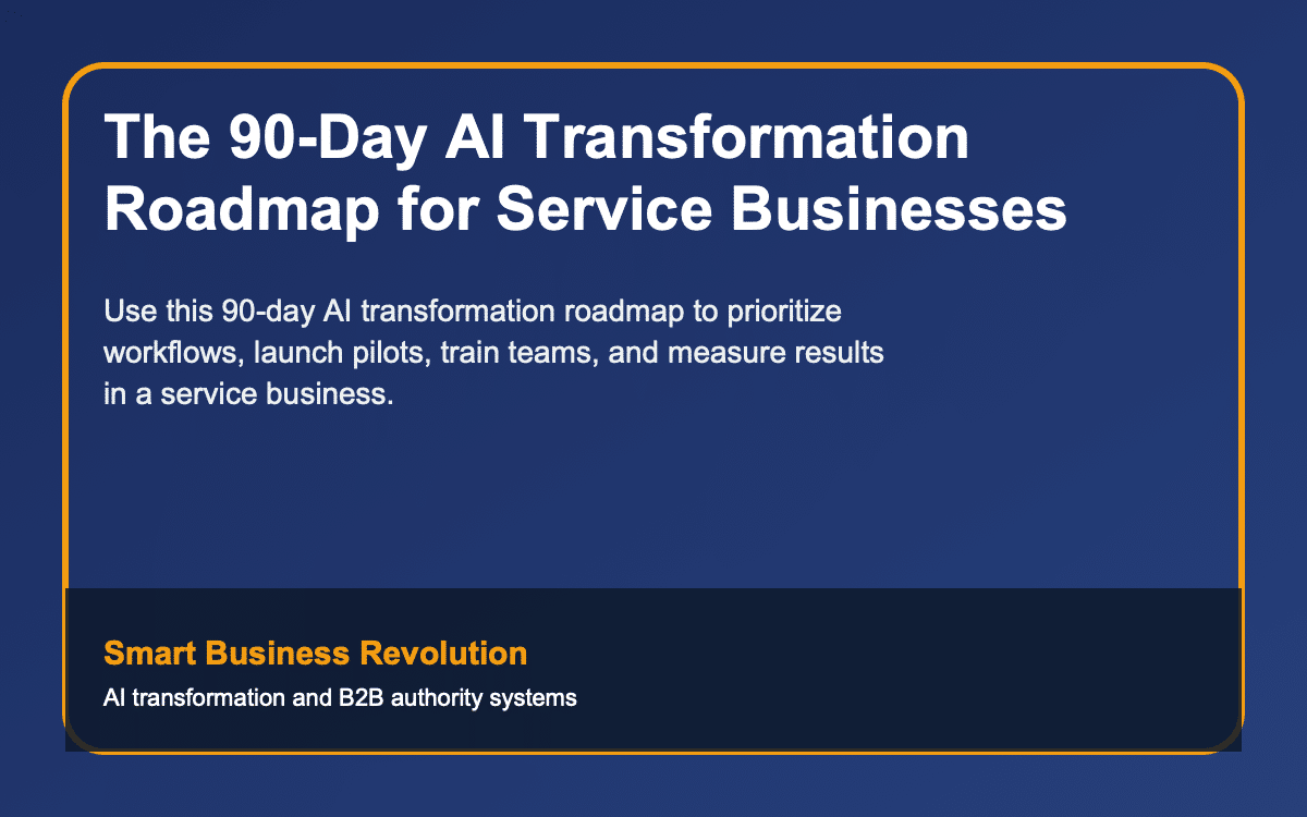 The 90-Day AI Transformation Roadmap for Service Businesses
