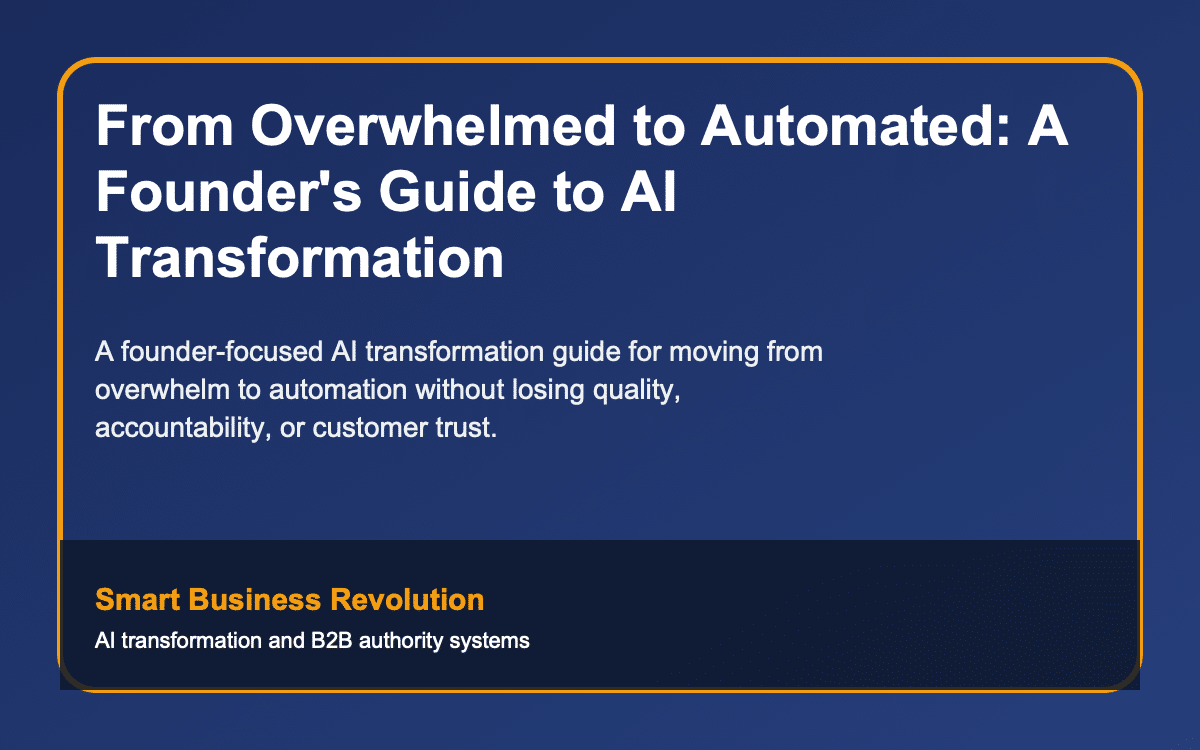 From Overwhelmed to Automated: A Founder's Guide to AI Transformation