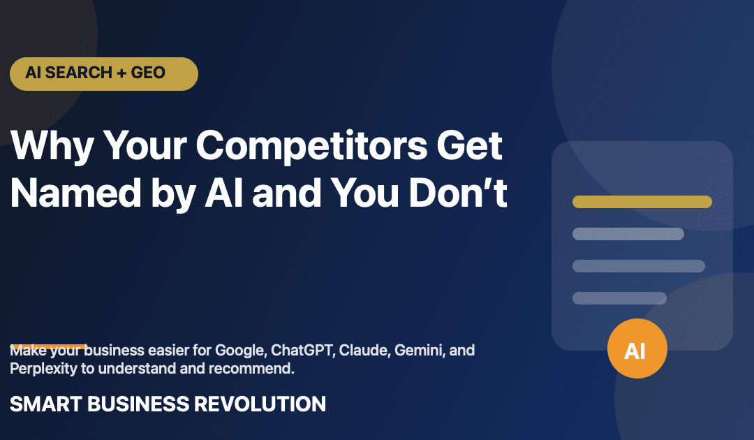 Why Your Competitors Get Named by AI and You Don’t
