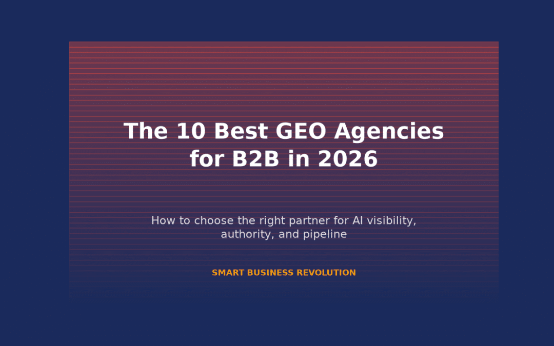 The 10 Best GEO Agencies for B2B in 2026
